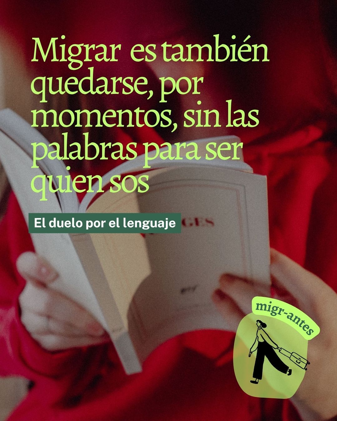Migrar y quedarse sin palabras: el duelo por el lenguaje